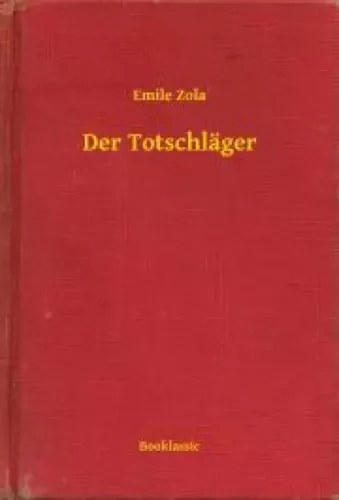 Émile Zola - Der Totschläger (e-könyv)