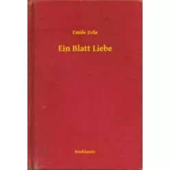Émile Zola - Ein Blatt Liebe (e-könyv)