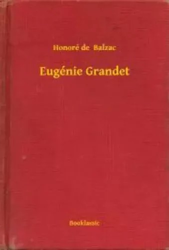 Honoré de Balzac - Eugénie Grandet (e-könyv)