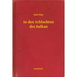 Karl May - In den Schluchten des Balkan (e-könyv)