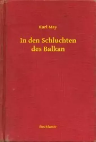 Karl May - In den Schluchten des Balkan (e-könyv)