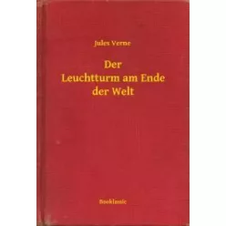 Jules Verne - Der Leuchtturm am Ende der Welt (e-könyv)