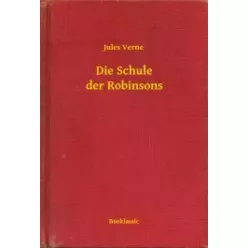 Jules Verne - Die Schule der Robinsons (e-könyv)