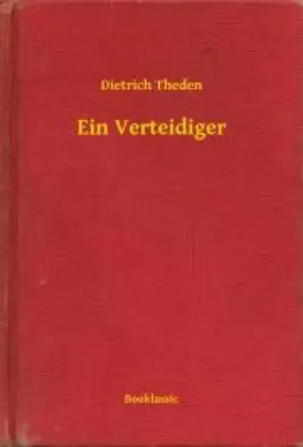 Dietrich Theden - Ein Verteidiger (e-könyv)