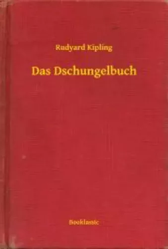 Rudyard Kipling - Das Dschungelbuch (e-könyv)