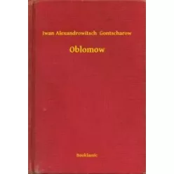 Iwan Alexandrowitsch Gontscharow - Oblomow (e-könyv)