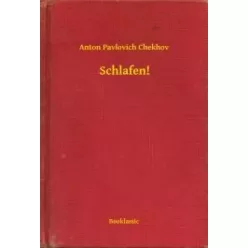 Anton Pavlovics Csehov - Schlafen! (e-könyv)