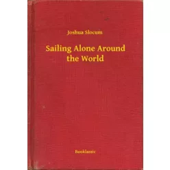 Joshua Slocum - Sailing Alone Around the World (e-könyv)