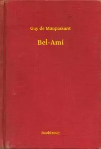 Guy de Maupassant - Bel-Ami (e-könyv)