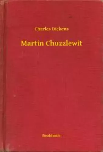 Charles Dickens - Martin Chuzzlewit (e-könyv)