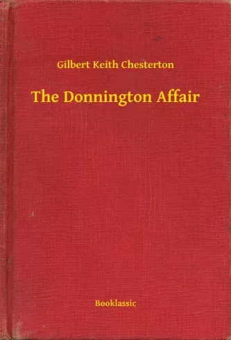 Gilbert Chesterton - The Donnington Affair (e-könyv)
