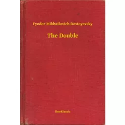 Fyodor Mikhailovich Dostoyevsky - The Double (e-könyv)