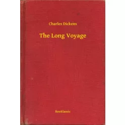 Charles Dickens - The Long Voyage (e-könyv)