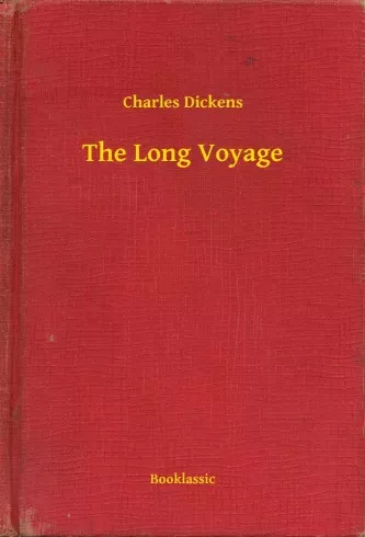 Charles Dickens - The Long Voyage (e-könyv)