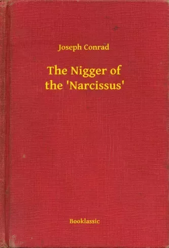 Joseph Conrad - The Nigger of the 'Narcissus' (e-könyv)