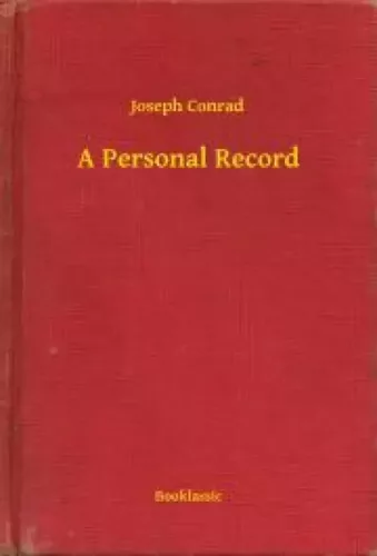 Joseph Conrad - A Personal Record (e-könyv)