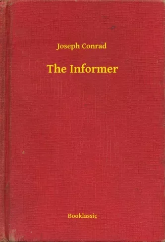 Joseph Conrad - The Informer (e-könyv)