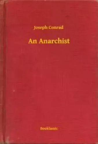 Joseph Conrad - An Anarchist (e-könyv)