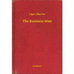 Edgar Allan Poe - The Business Man (e-könyv)