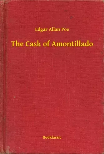 Edgar Allan Poe - The Cask of Amontillado (e-könyv)