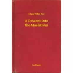Edgar Allan Poe - A Descent into the Maelström (e-könyv)