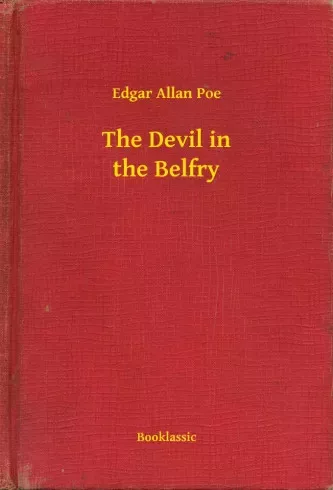Edgar Allan Poe - The Devil in the Belfry (e-könyv)