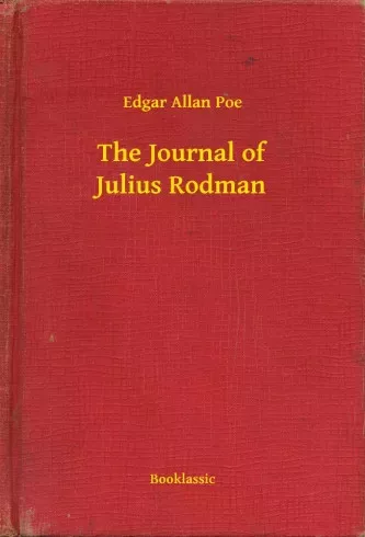 Edgar Allan Poe - The Journal of Julius Rodman (e-könyv)