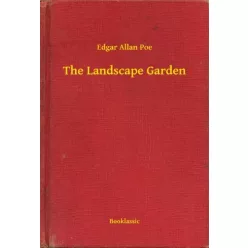Edgar Allan Poe - The Landscape Garden (e-könyv)