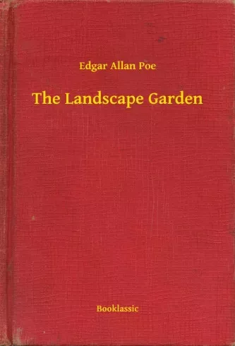 Edgar Allan Poe - The Landscape Garden (e-könyv)