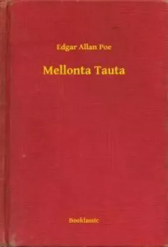 Edgar Allan Poe - Mellonta Tauta (e-könyv)