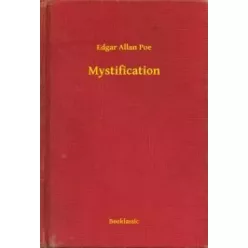 Edgar Allan Poe - Mystification (e-könyv)
