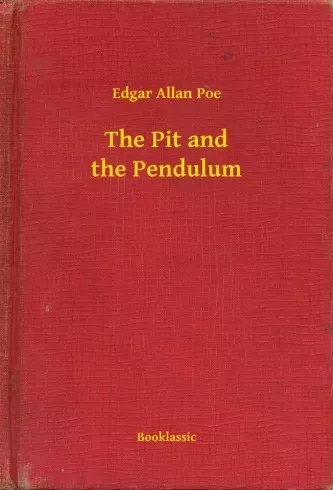 Edgar Allan Poe - The Pit and the Pendulum (e-könyv)