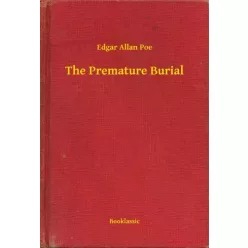 Edgar Allan Poe - The Premature Burial (e-könyv)