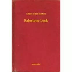 Andre Alice Norton - Ralestone Luck (e-könyv)