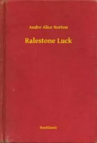 Andre Alice Norton - Ralestone Luck (e-könyv)