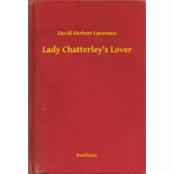   David Herbert Lawrence - Lady Chatterley's Lover (e-könyv)