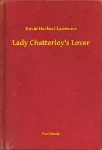 David Herbert Lawrence - Lady Chatterley's Lover (e-könyv)