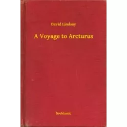 David Lindsay - A Voyage to Arcturus (e-könyv)