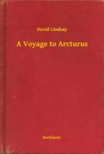 David Lindsay - A Voyage to Arcturus (e-könyv)