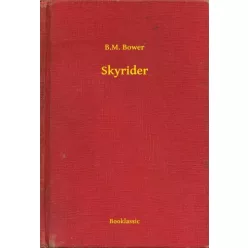 B. M. Bower - Skyrider (e-könyv)