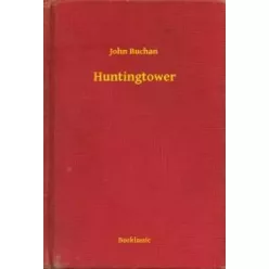 John Buchan - Huntingtower (e-könyv)