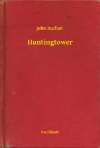 John Buchan - Huntingtower (e-könyv)