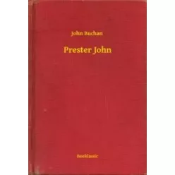 John Buchan - Prester John (e-könyv)