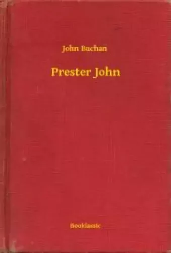 John Buchan - Prester John (e-könyv)