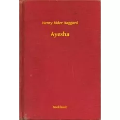 Henry Rider Haggard - Ayesha (e-könyv)