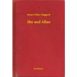 Henry Rider Haggard - She and Allan (e-könyv)