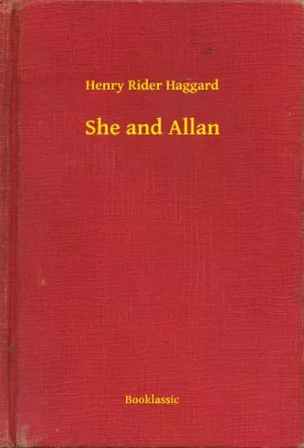 Henry Rider Haggard - She and Allan (e-könyv)