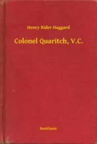 Henry Rider Haggard - Colonel Quaritch, V.C. (e-könyv)