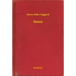Henry Rider Haggard - Dawn (e-könyv)