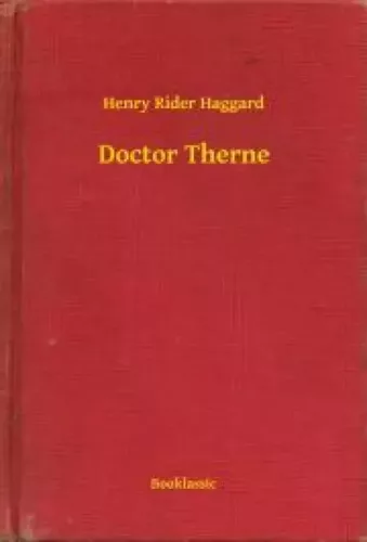 Henry Rider Haggard - Doctor Therne (e-könyv)